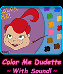Color Me Dudette - With Sound!