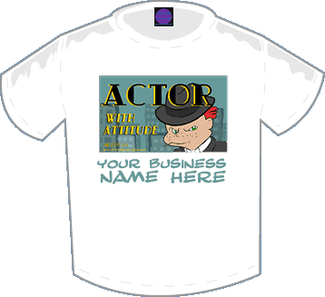 Actor With Attitude T-shirt