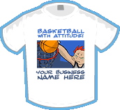Basketball With Attitude! T-shirt