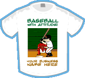 Baseball With Attitude! T-shirt