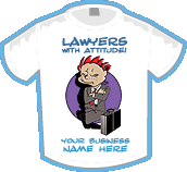 Lawyers With Attitude! T-shirt